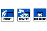 Be prepared to protect yourself during an earthquake: 1. DROP and make yourself small; 2. Take COVER under a shelter; and 3. HOLD ON until the shaking stops. FOCUS