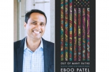 Dr. Eboo Patel, Founder and President of IFYC, Rhodes Scholar, and author.