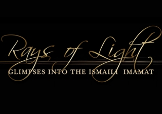 Rays of Light — Glimpses into the Ismaili Imamat at NSF 2010.