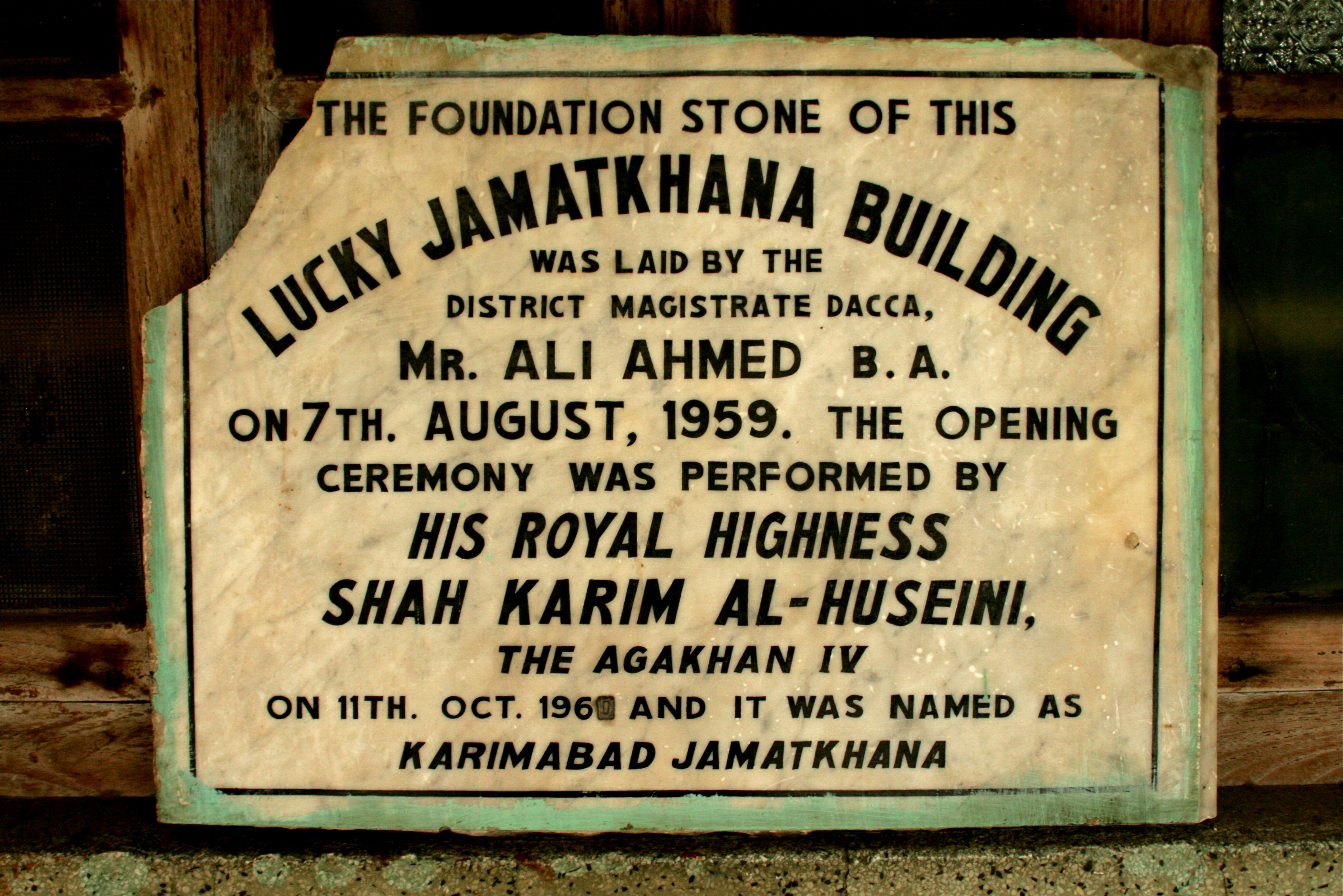 Layed in 1959, the foundation stone of Karimabad Jamatkhana recalls a thriving Jamat in Dhaka and throughout Bangladesh. Photo: Ayeleen Ajanee Saleh